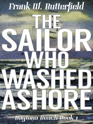 cover image of The Sailor Who Washed Ashore